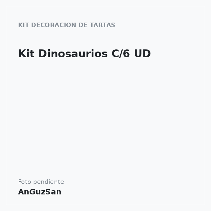 Kit Dinosaurios C/6 UD · 6 unidades · Dekora