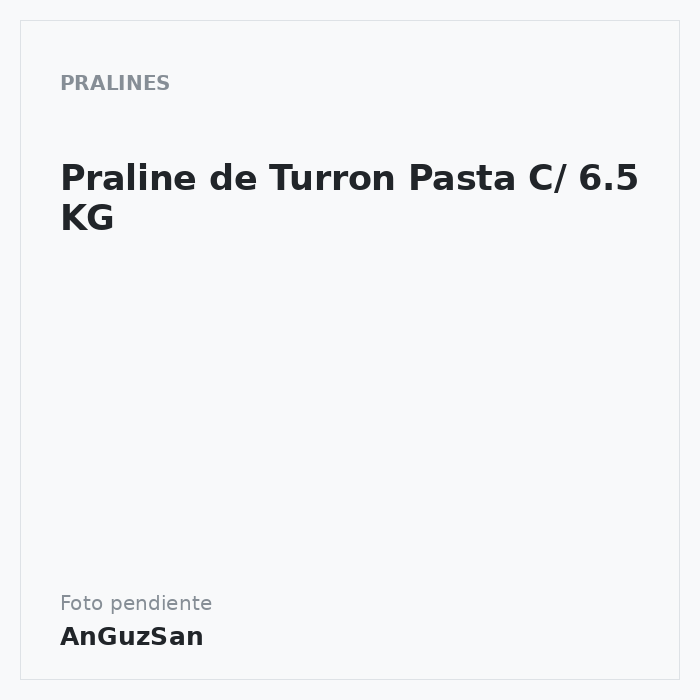 Praline de Turron Pasta C/ 6.5 KG · Solgi