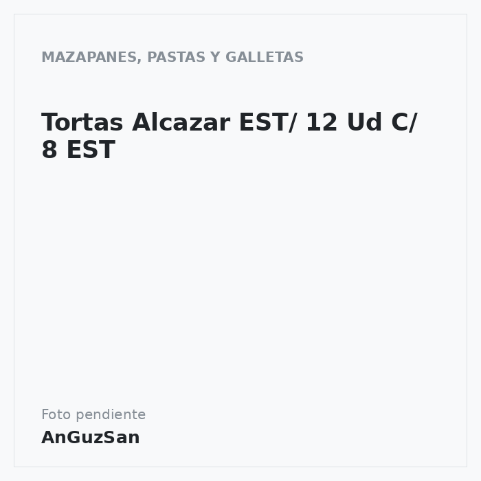 Tortas Alcazar EST/ 12 Ud C/ 8 EST · Cobos