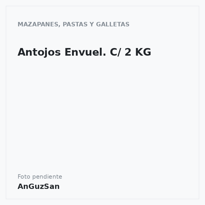 Antojos Envuel. C/ 2 KG · Cobos
