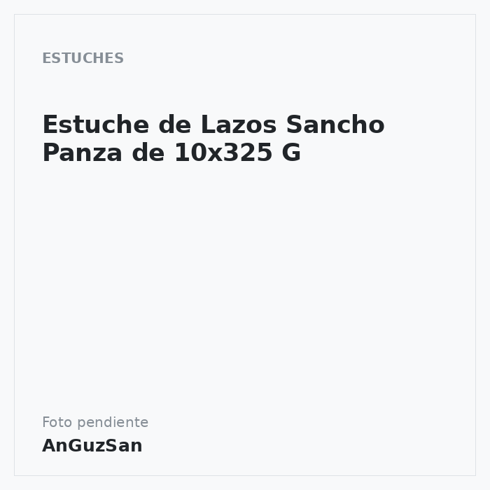 Estuche de Lazos Sancho Panza de 10x325 G · Hnos. Haro