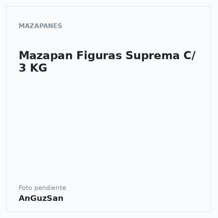 Mazapan Figuras Suprema C/ 3 KG · Dulcisol