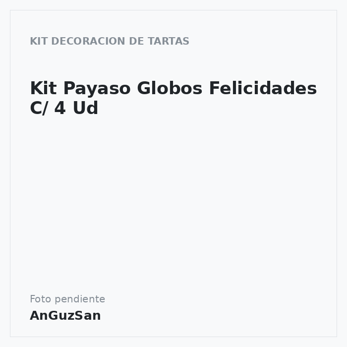Kit Payaso Globos Felicidades C/ 4 Ud · 4 unidades · Artipas