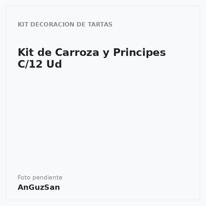 Kit de Carroza y Principes C/12 Ud · 12 unidades · Artipas