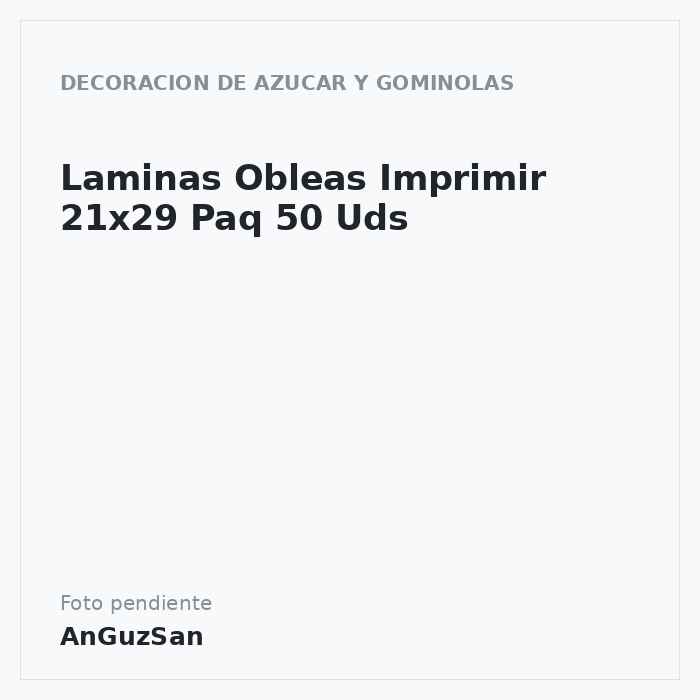 Laminas Obleas Imprimir 21x29 Paq 50 Uds · Dekora