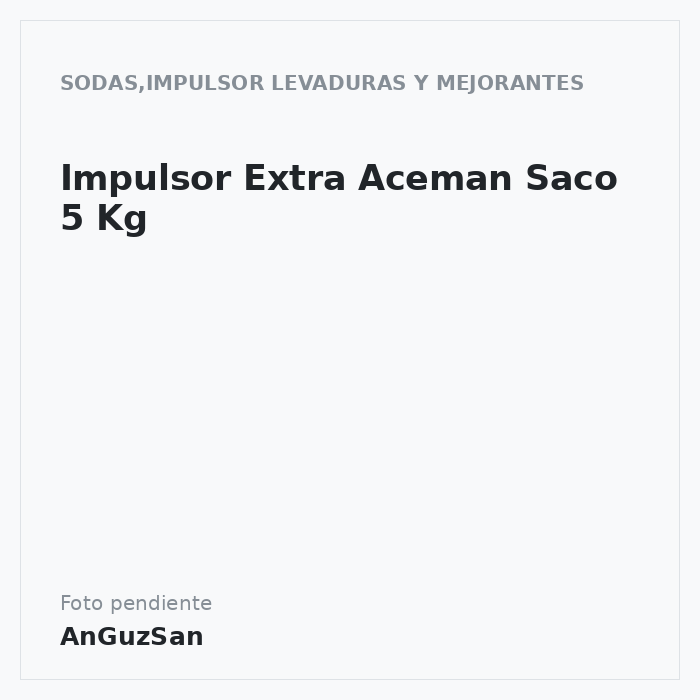 Impulsor Extra Aceman Saco  5 Kg · 5 unidades