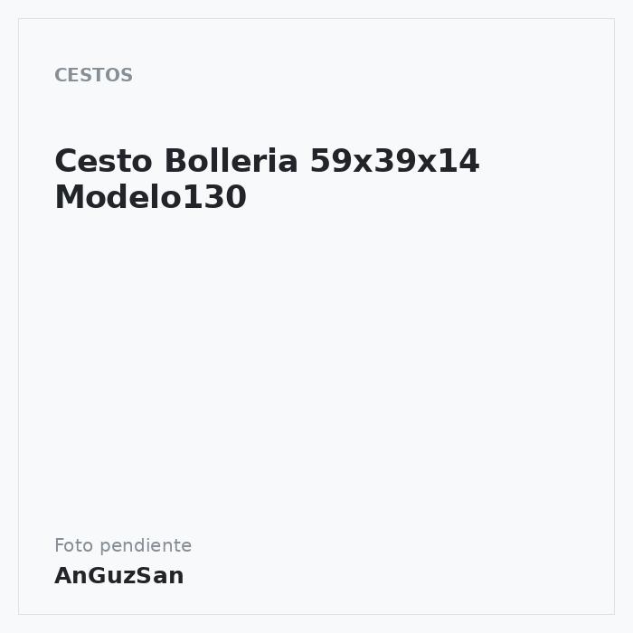 Cesto Bolleria 59x39x14 Modelo130