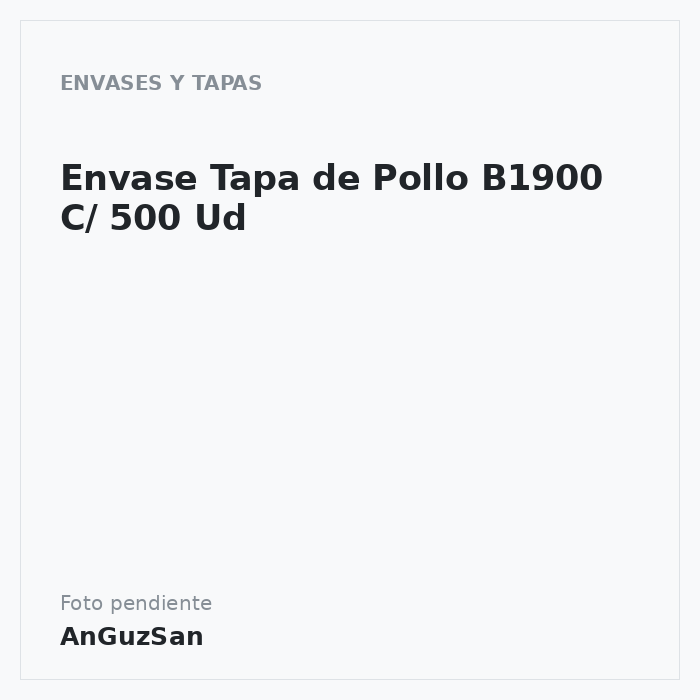 Envase Tapa de Pollo B1900 C/ 500 Ud · 500 unidades