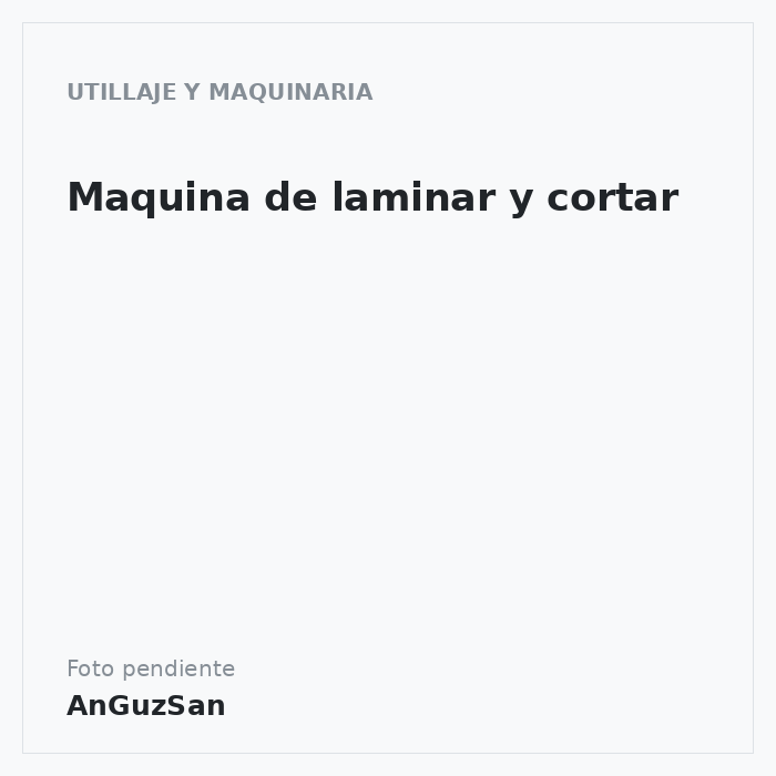 Maquina de laminar y cortar