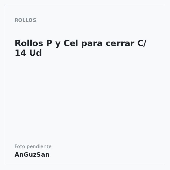 Rollos P y Cel para cerrar C/ 14 Ud · 14 unidades