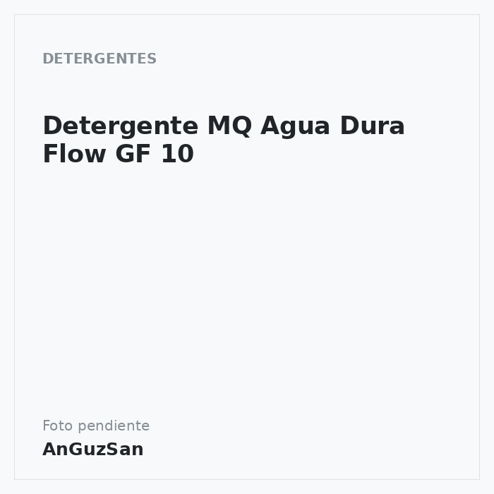 Detergente MQ Agua Dura Flow GF 10 · 1 unidades