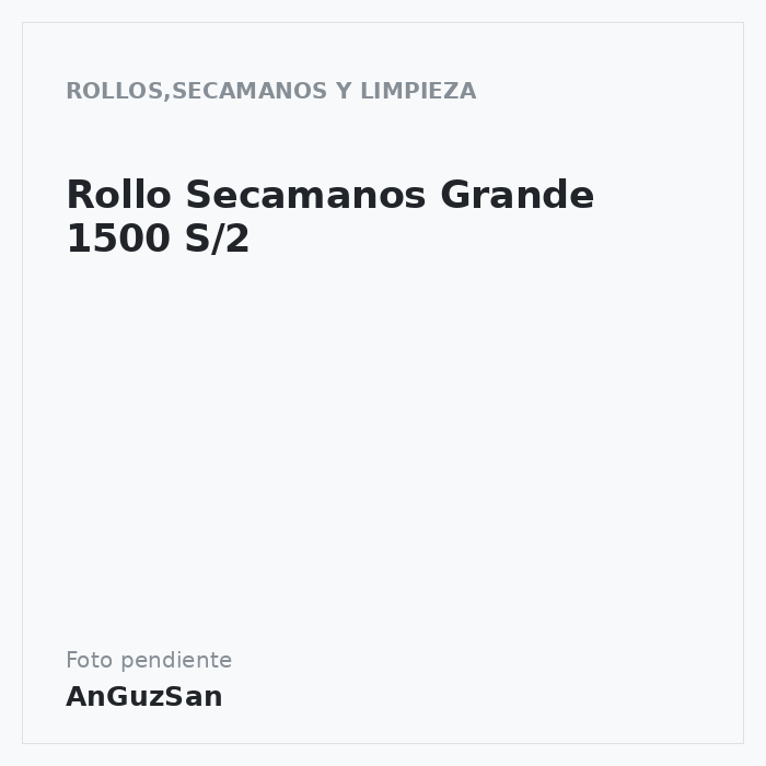 Rollo Secamanos Grande 1500 S/2 · Goma-Camps