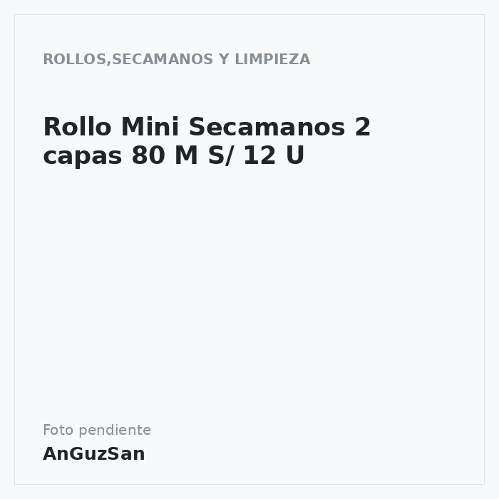 Rollo Mini Secamanos 2 capas 80 M S/ 12 U · 12 unidades · Goma-Camps