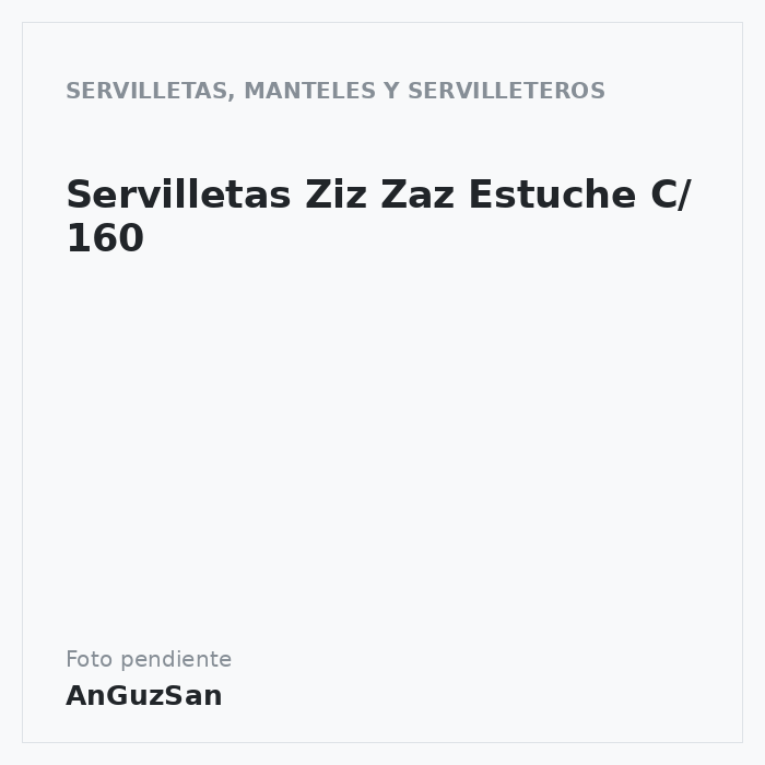 Servilletas Ziz Zaz Estuche C/ 160 · Anguzsan