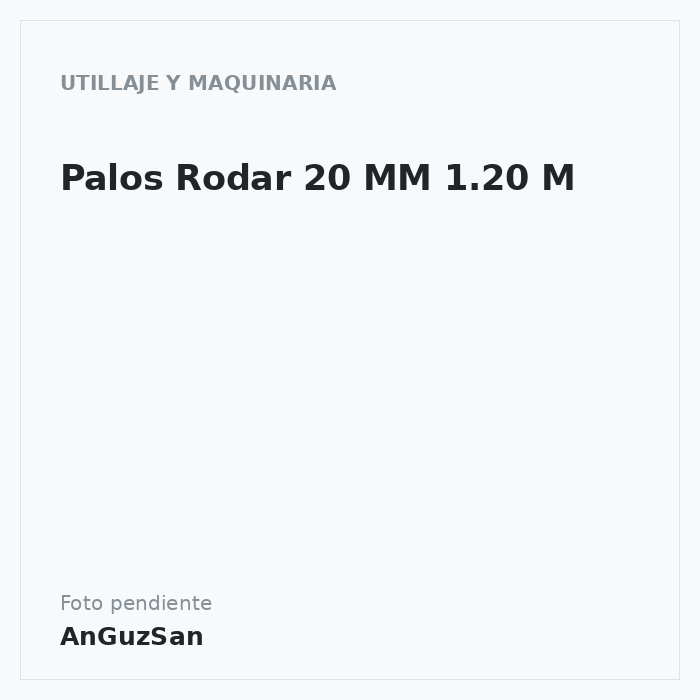Palos Rodar 20 MM 1.20 M