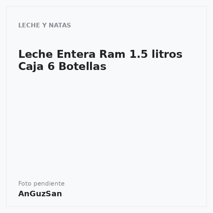Leche Entera Ram 1.5 litros Caja 6 Botellas · 6 unidades