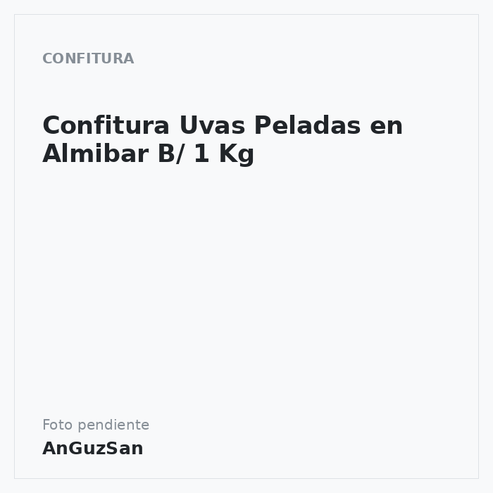 Confitura Uvas Peladas en Almibar B/ 1 Kg