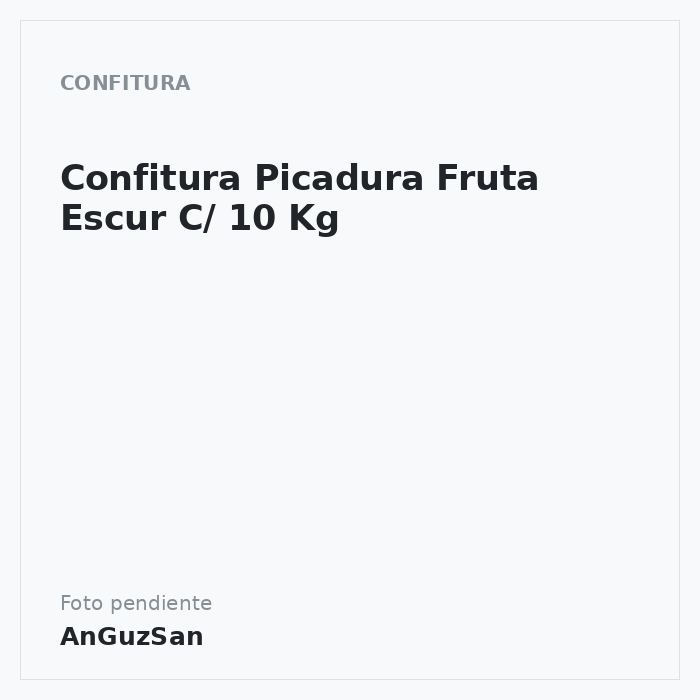 Confitura Picadura Fruta Escur C/ 10 Kg