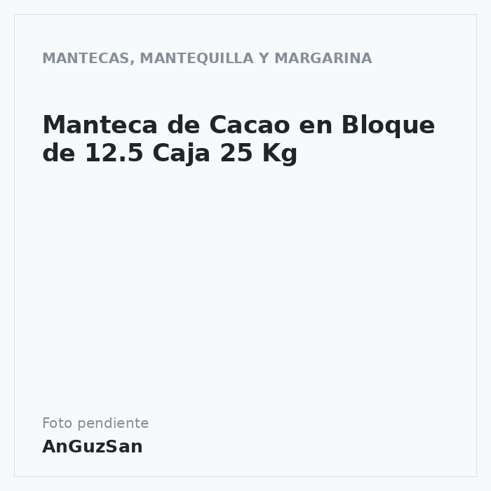 Manteca de Cacao en Bloque de 12.5 Caja 25 Kg · 12 unidades · Aceman