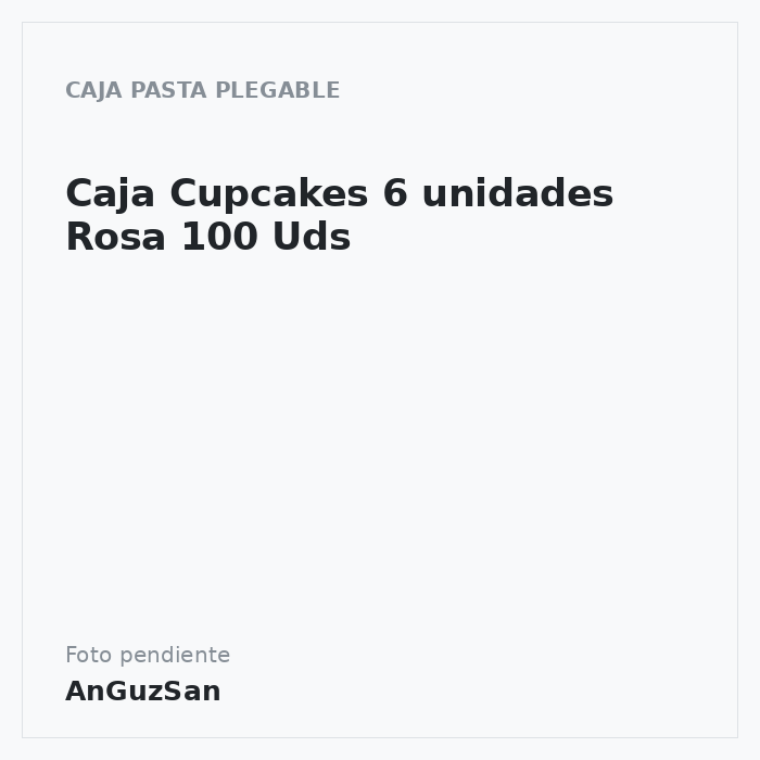 Caja Cupcakes 6 unidades Rosa 100 Uds · Vifra