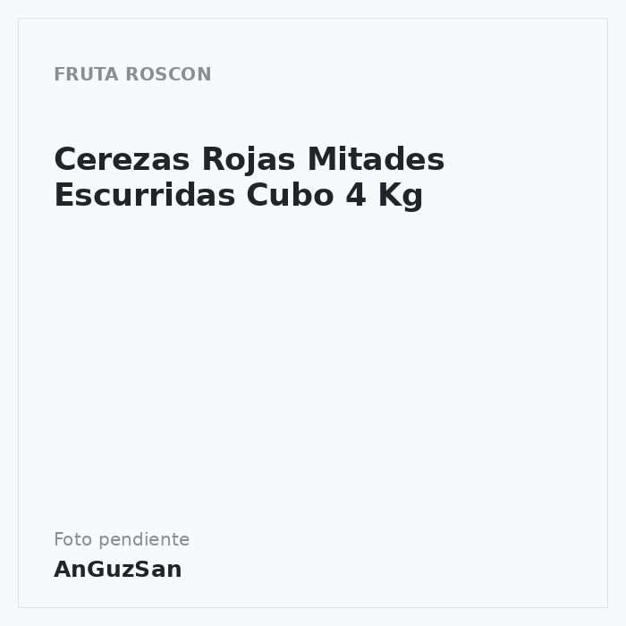 Cerezas Rojas Mitades Escurridas Cubo 4 Kg · F. Moreno