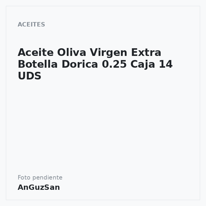Aceite Oliva Virgen Extra Botella Dorica 0.25 Caja 14 UDS · 14 unidades · Pepillo