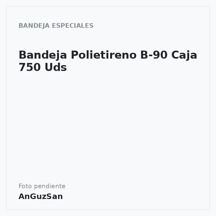 Bandeja Polietireno B-90 Caja 750 Uds · Aceman