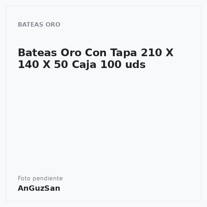 Bateas Oro Con Tapa 210 X 140 X 50 Caja 100 uds · vifra