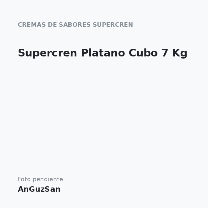 Supercren Platano Cubo 7 Kg · Arconsa