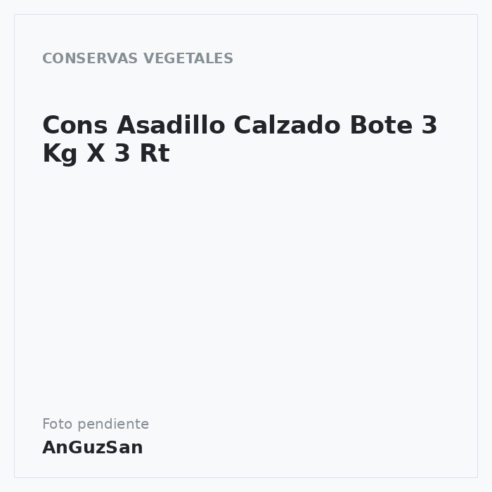 Cons Asadillo Calzado Bote 3 Kg X 3 Rt · 3 unidades