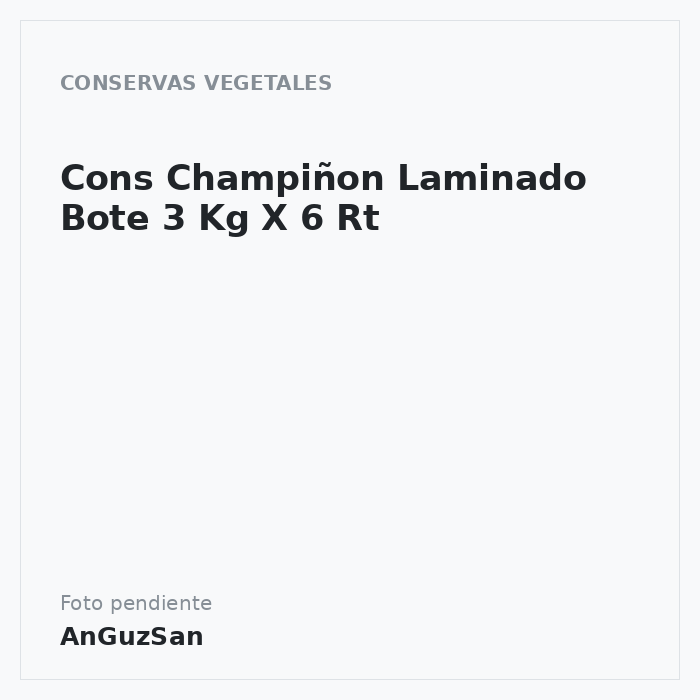 Cons Champiñon Laminado Bote 3 Kg X 6 Rt · 6 unidades