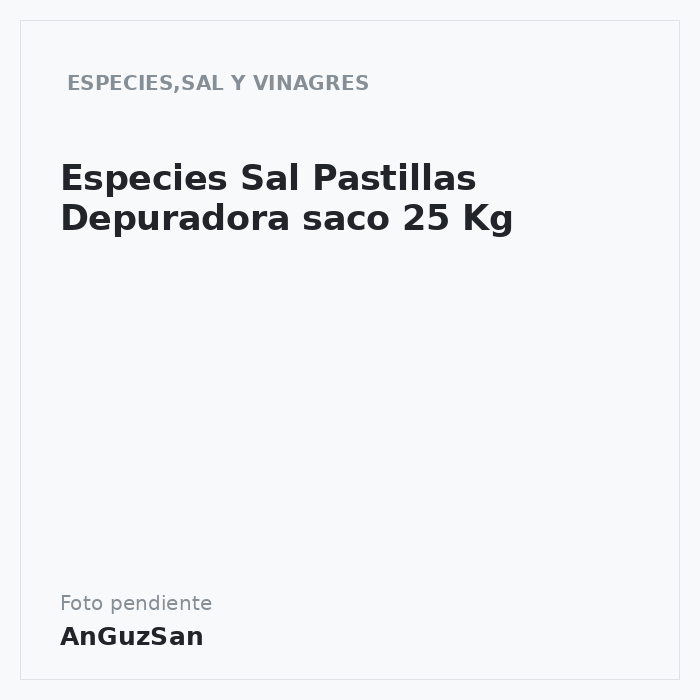 Especies Sal Pastillas Depuradora saco 25 Kg · Salina Española