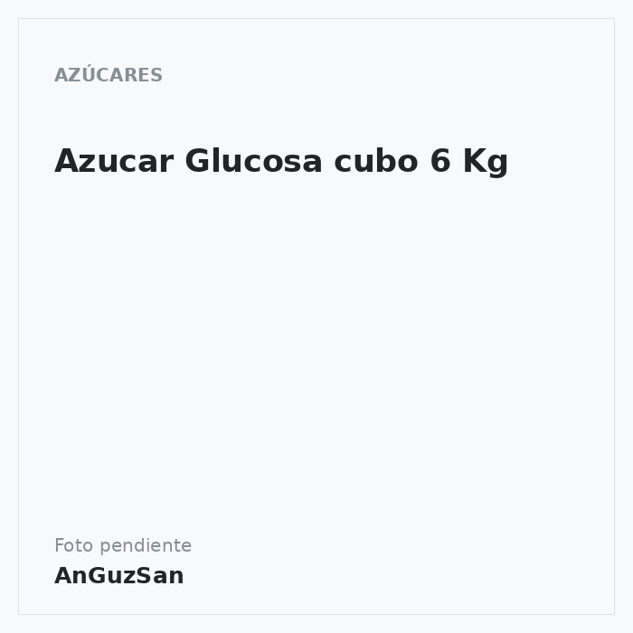 Azucar Glucosa cubo 6 Kg · 6 unidades