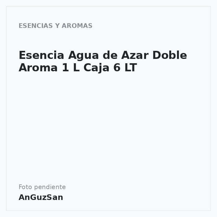 Esencia Agua de Azar Doble Aroma 1 L Caja 6 LT · IGH