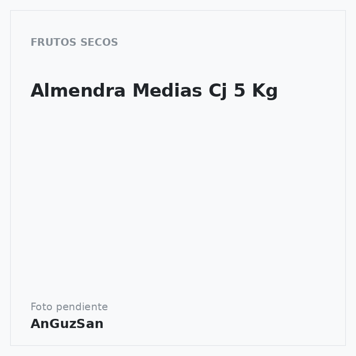 Almendra Medias Cj 5 Kg · 5 unidades · Oro del Mediterraneo