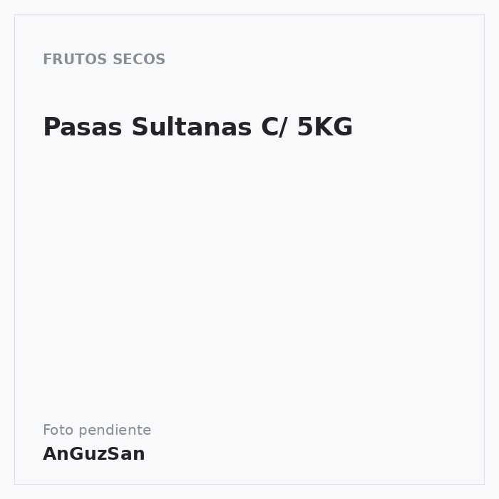 Pasas Sultanas C/ 5KG · 5 unidades · Aceman