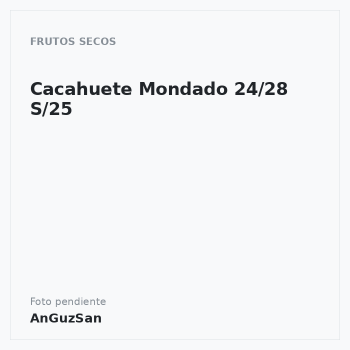 Cacahuete Mondado 24/28 S/25 · 25 unidades · Oro del Mediterraneo