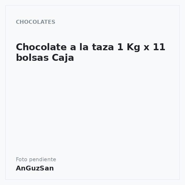Chocolate a la taza 1 Kg x 11 bolsas Caja · 11 unidades · Aceman