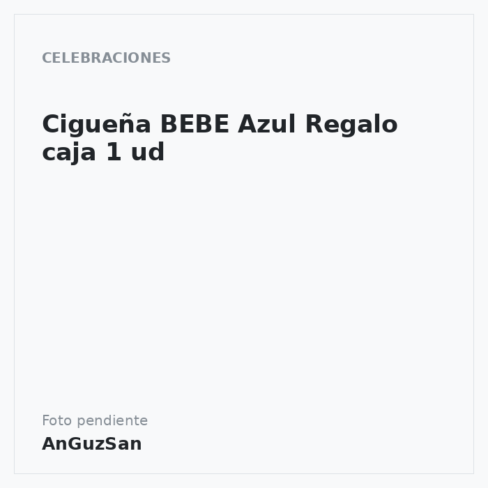 Cigueña BEBE Azul Regalo  caja 1 ud · BENI