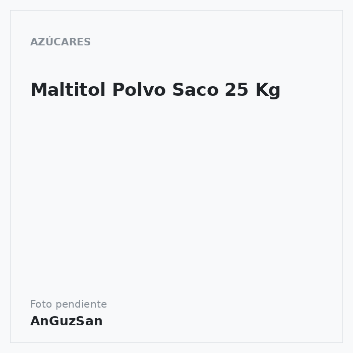 Maltitol Polvo Saco 25 Kg · 25 unidades