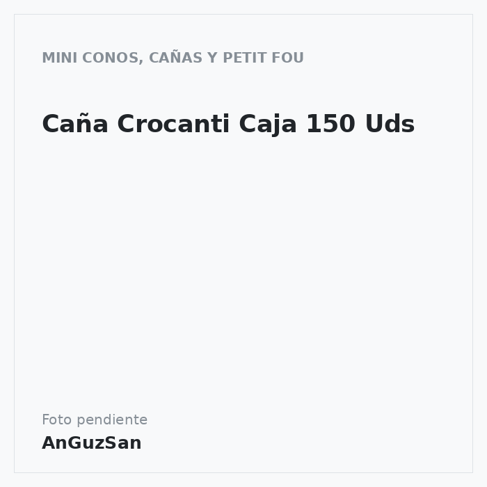 Caña Crocanti Caja 150 Uds · Dupan