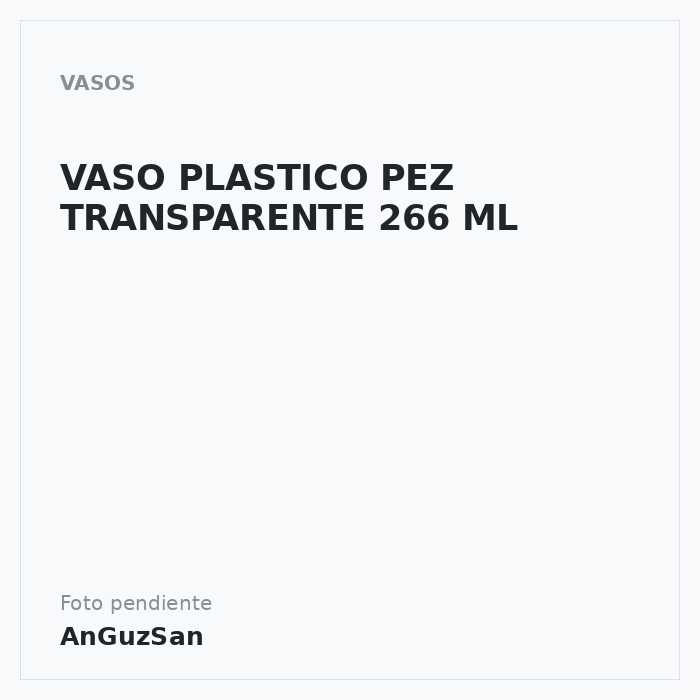 VASO PLASTICO PEZ TRANSPARENTE 266 ML · 1000 unidades · ACEMAN