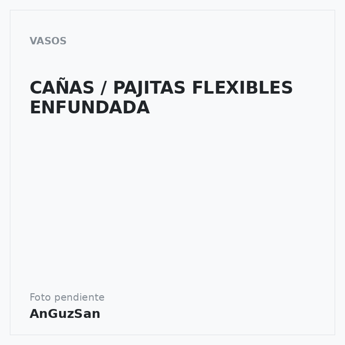 CAÑAS / PAJITAS FLEXIBLES ENFUNDADA · 10 unidades · ACEMAN