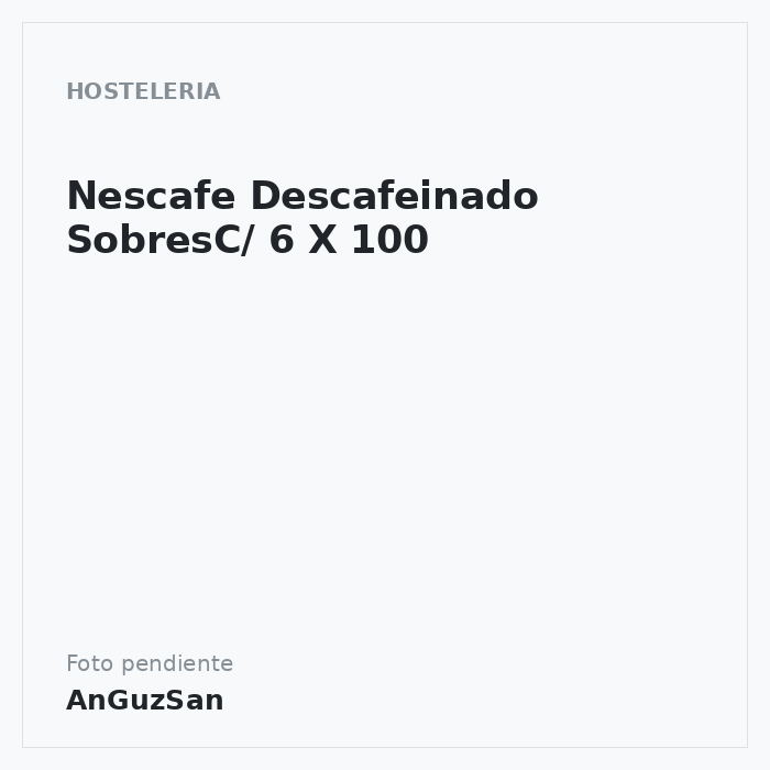 Nescafe Descafeinado SobresC/ 6 X 100 · 6 unidades