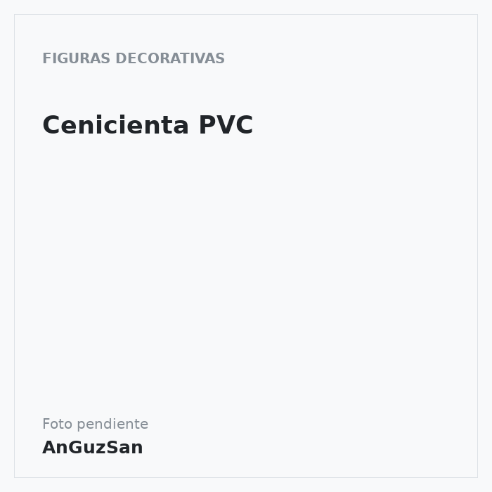 Cenicienta PVC · Dekora