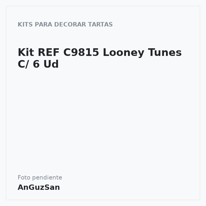 Kit REF C9815 Looney Tunes C/ 6 Ud · 6 unidades · Artipas