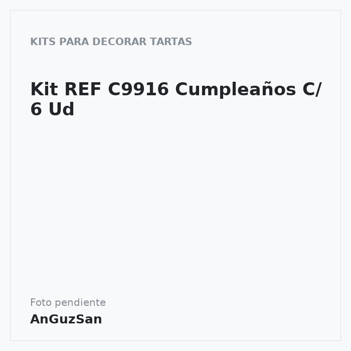 Kit REF C9916 Cumpleaños C/ 6 Ud · 6 unidades · Artipas