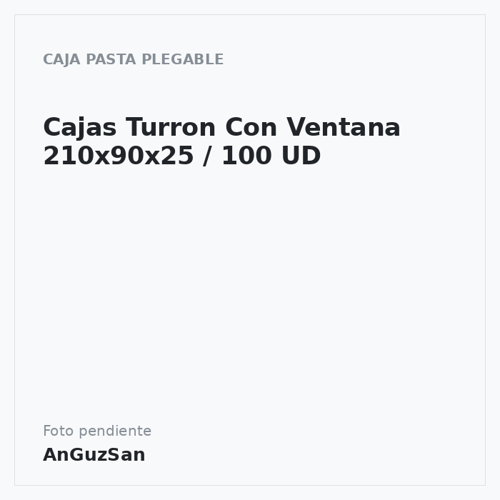 Cajas Turron Con Ventana  210x90x25 / 100 UD · Vifra