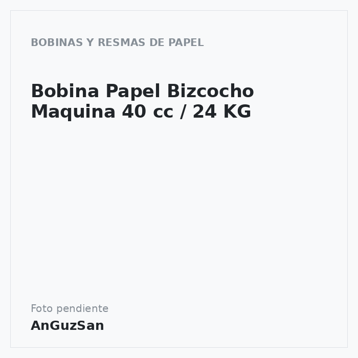 Bobina Papel Bizcocho Maquina 40 cc / 24 KG · Vifra