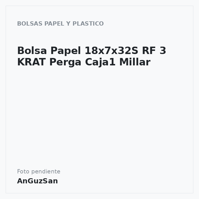 Bolsa Papel 18x7x32S RF 3 KRAT Perga Caja1 Millar · Anguzsan